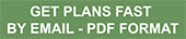 Get Plans Fast By Email