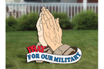 Praying hands yard art pattern is a prominent gesture of hope for our military